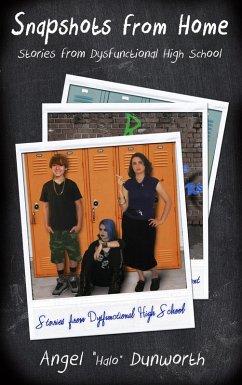 Cover Snapshots from Home, Stories from Dysfunctional High School (eBook, ePUB)