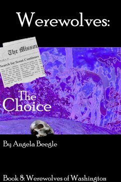Cover Werewolves: The Choice (Werewolves of Washington, #8) (eBook, ePUB)