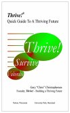 Thrive! - Quick Guide To A Thriving Future (eBook, ePUB)