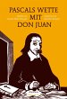 Pascals Wette mit Don Juan (eBook, ePUB) - Bild 1