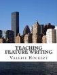 Teaching Feature Writing: An Eight Week... - Bild 1