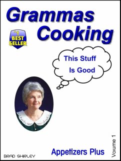 Gramma's Cooking Appetizers + (eBook, ePUB) - Shirley, Brad