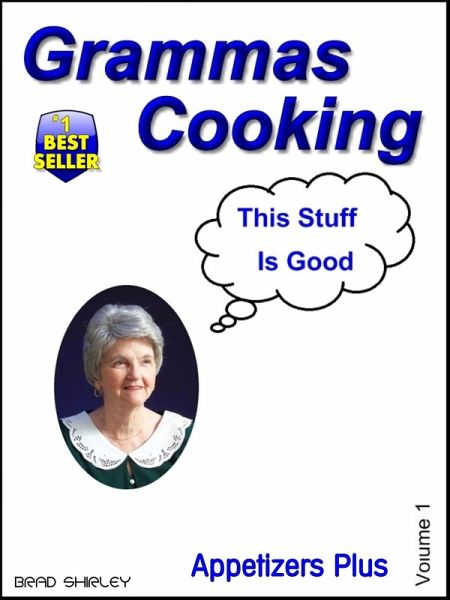 Gramma's Cooking Appetizers + (eBook, ePUB) Gramma's Cooking Appetizers + (eBook, ePUB)