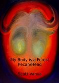 My Body is a Forest-Pecan/Head (eBook, ePUB)