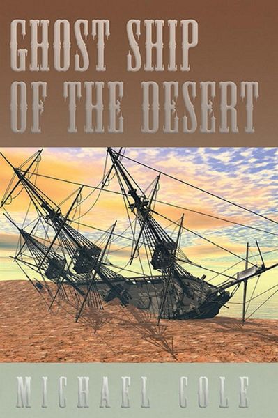 Ghost Ship of the Desert (eBook, ePUB) Ghost Ship of the Desert (eBook, ePUB)