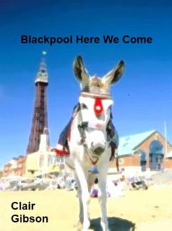 Blackpool Here We Come (eBook, ePUB) - Gibson, Clair