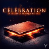 Celebration-Siecles De Musique De Noel