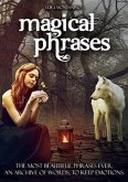 Magic Phrases: The most beautiful sentences ever. An archive of words, to keep emotions. Collection of exciting phrases, to keep or to use in any occasion. (fixed-layout eBook, ePUB)