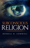 Subconscious religion (eBook, ePUB)