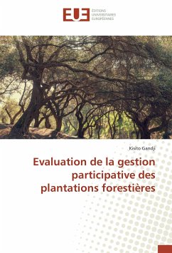 Evaluation de la gestion participative des plantations forestières - Gandji, Kisito