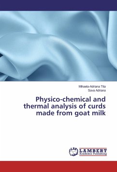 Physico-chemical and thermal analysis of curds made from goat milk - Tita, Mihaela-Adriana;Adriana, Sava