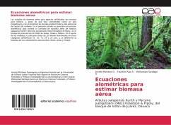 Ecuaciones alométricas para estimar biomasa aérea - Martínez D., Arcelio;Ruiz A., Faustino;Santiago G., Wenceslao