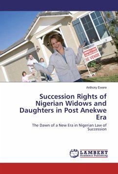Succession Rights of Nigerian Widows and Daughters in Post Anekwe Era - Ewere, Anthony