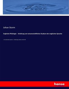 Englische Philologie - Anleitung zum wissenschaftlichen Studium der englischen Sprache