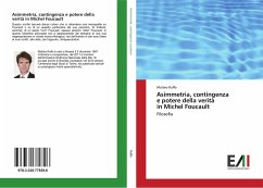 Asimmetria, contingenza e potere della verità in Michel Foucault