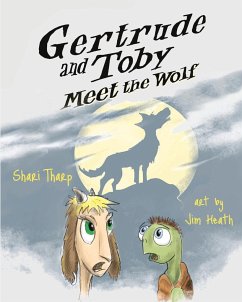 Gertrude and Toby Meet the Wolf - Tharp, Shari