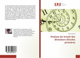 Analyse du travail des directeurs d'écoles primaires Analyse du travail des directeurs d'écoles primaires