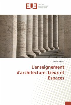 L'enseignement d'architecture: Lieux et Espaces - Harnaf, Fatiha