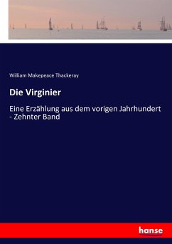 Die Virginier - Thackeray, William Makepeace