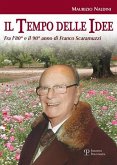 Il tempo delle idee. Fra l'80° e il 90° anno di Franco Scaramuzzi
