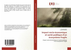 Impact socio-économique et santé publique d¿un écosystème fragile - Assaker, Aurore;Pkhakadze, Giorgi