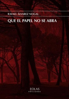 Que el papel no se abra - Álvarez Nogal, Rafael