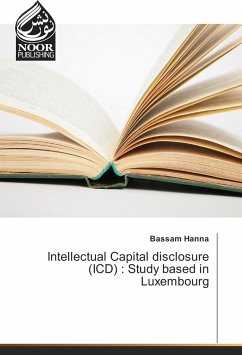 Intellectual Capital disclosure (ICD) : Study based in Luxembourg - Hanna, Bassam