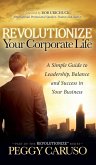 Revolutionize Your Corporate Life