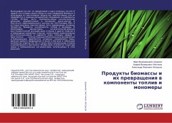 Produkty biomassy i ih prewrascheniq w komponenty topliw i monomery