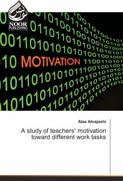 A study of teachers' motivation toward different work tasks - Alnajashi, Alaa
