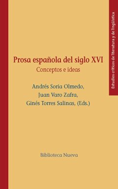 Prosa española del siglo XVI : conceptos e ideas - Soria Olmedo, Andrés