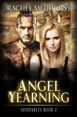 Angel Yearning (Avoidables, #2) (eBook, ePUB) Angel Yearning (Avoidables, #2) (eBook, ePUB)