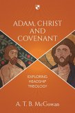 Adam, Christ and Covenant (eBook, ePUB)
