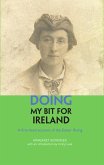 Doing my Bit for Ireland (eBook, ePUB)
