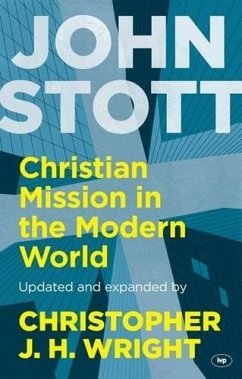 Christian Mission in the Modern World (eBook, ePUB) - Stott, John; J H Wright, Christopher