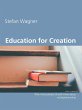 Education for Creation (eBook, ePUB) - Bild 1