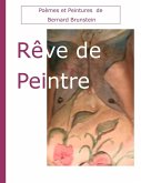 Rêve de Peintre (eBook, ePUB) Rêve de Peintre (eBook, ePUB)