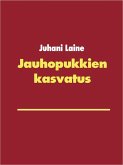 Jauhopukkien kasvatus (eBook, ePUB)