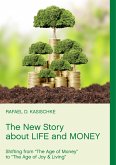 The New Story about Life and Money (eBook, ePUB) The New Story about Life and Money (eBook, ePUB)