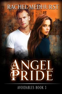 Angel Pride (Avoidables, #3) (eBook, ePUB) - Medhurst, Rachel