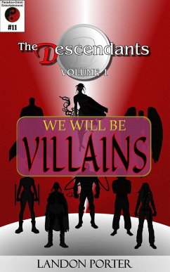 Cover The Descendants #11 - We Will Be Villains (The Descendants Main Series, #11) (eBook, ePUB)