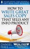 How to Write Great Sales Copy that Sells Any Info Product (Even if You Flunked English) (eBook, ePUB)