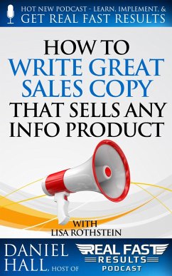 How to Write Great Sales Copy that Sells Any Info Product (Even if You Flunked English) (eBook, ePUB) - Hall, Daniel