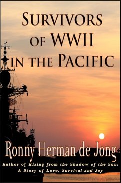 Survivors of WWII in the Pacific (eBook, ePUB) - Jong, Ronny Herman de