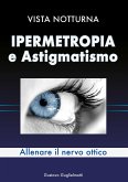 Ipermetropia e astigmatismo (eBook, ePUB)