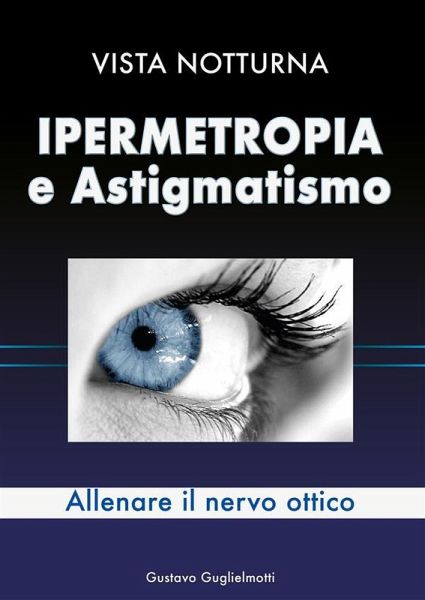 Ipermetropia e astigmatismo (eBook, ePUB)