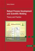 Robust Process Development and Scientific Molding (eBook, PDF)