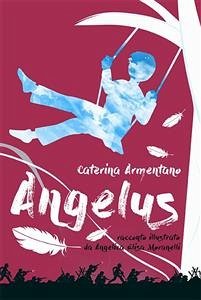 Angelus (eBook, ePUB) - Armentano, Caterina