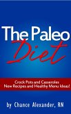 Paleo Diet: Crockpots and Casseroles! (eBook, ePUB)