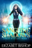 Sanguine Shadows (Curse Workers, #1) (eBook, ePUB)